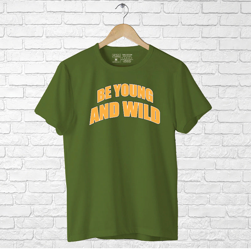 "BE YOUNG AND WILD", Boyfriend Women T-shirt - FHMax.com