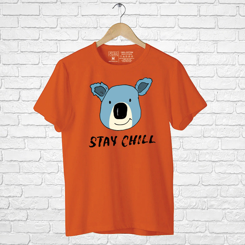 "STAY CHILL", Men's Half Sleeve T-shirt - FHMax.com