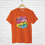 "FOLLOW YOUR HEART", Boyfriend Women T-shirt - FHMax.com