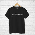 "PASSION", Men's Half Sleeve T-shirt - FHMax.com