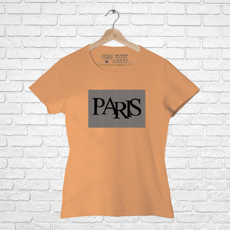 "PARIS", Women Half Sleeve T-shirt - FHMax.com