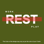 "WORK, REST, PLAY", Men's Half Sleeve T-shirt - FHMax.com