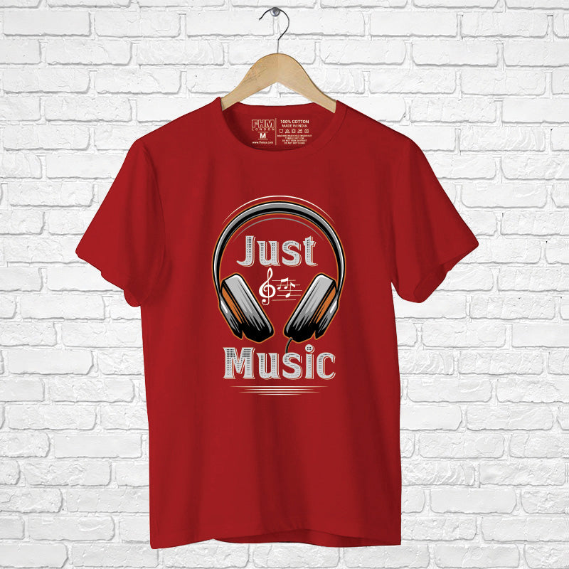 "JUST MUSIC", Men's Half Sleeve T-shirt - FHMax.com