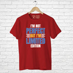 "I'M NOT PERFECT BUT I'M LIMITED EDITION", Boyfriend Women T-shirt - FHMax.com