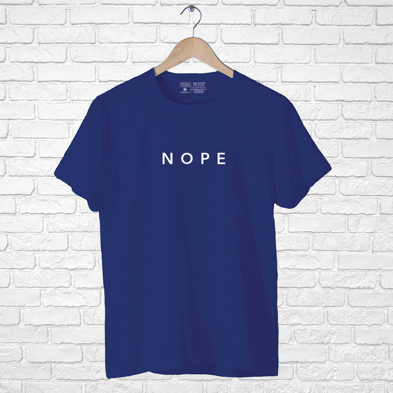 Nope, Men's Half Sleeve T-shirt - FHMax.com