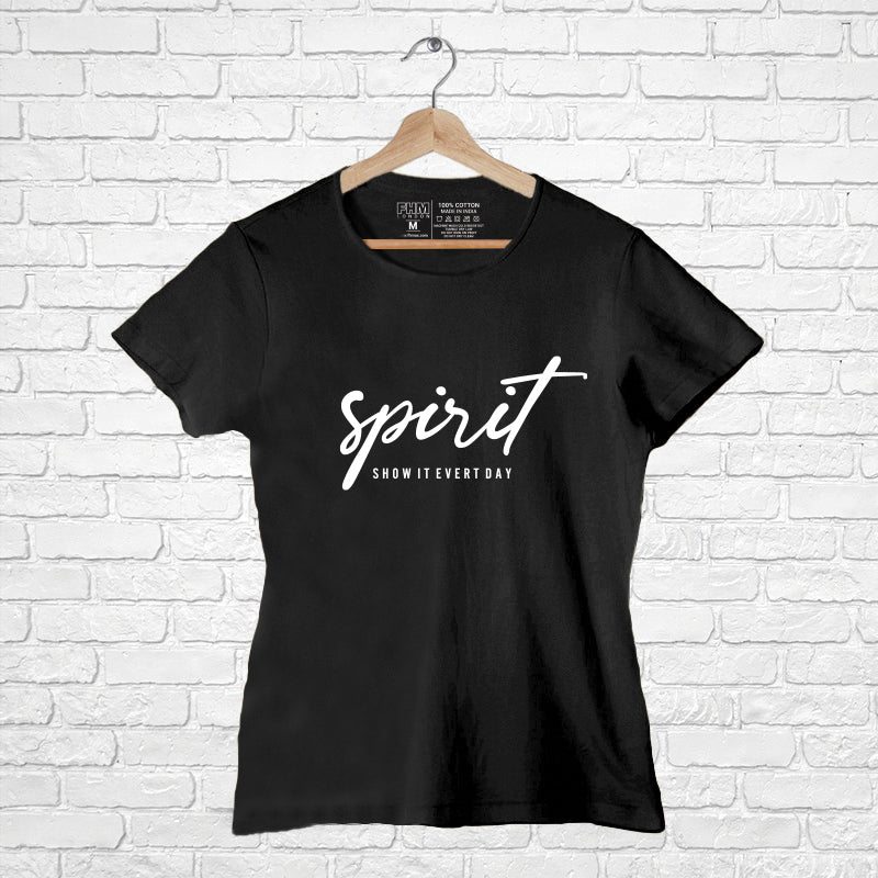 "SPIRIT", Women Half Sleeve T-shirt - FHMax.com