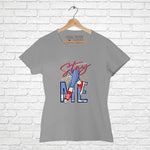 "STAY WITH ME", Women Half Sleeve T-shirt - FHMax.com