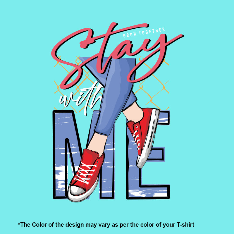 "STAY WITH ME", Women Half Sleeve T-shirt - FHMax.com