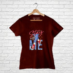 "STAY WITH ME", Women Half Sleeve T-shirt - FHMax.com