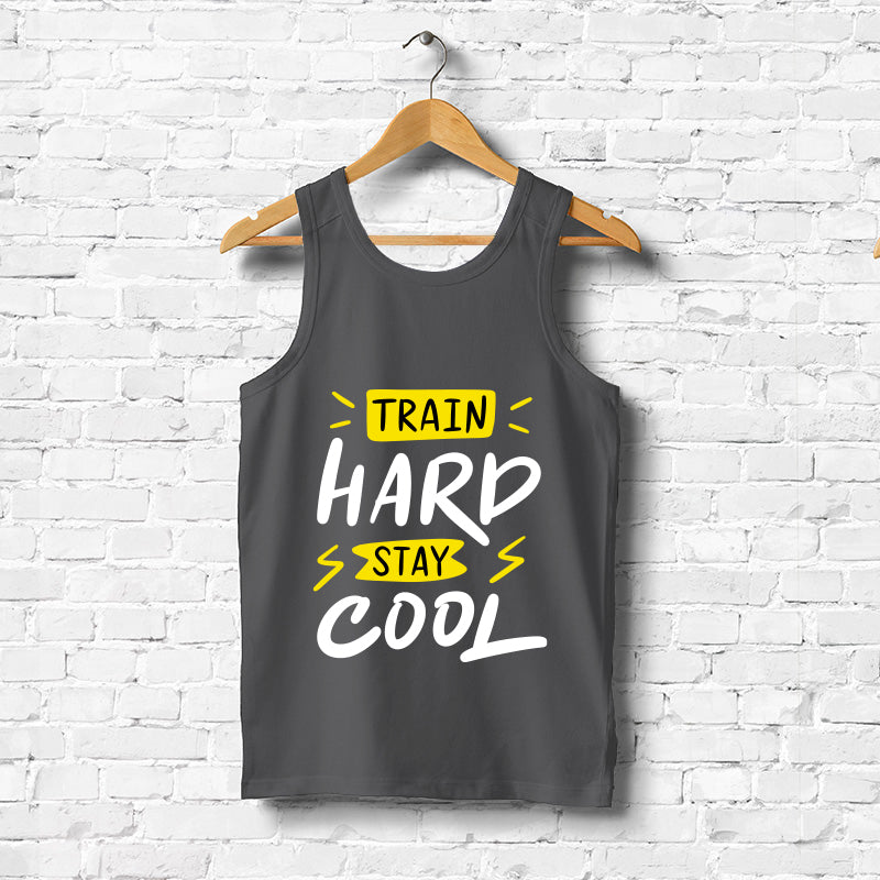 "TRAIN HARD STAY COOL", Men's vest - FHMax.com