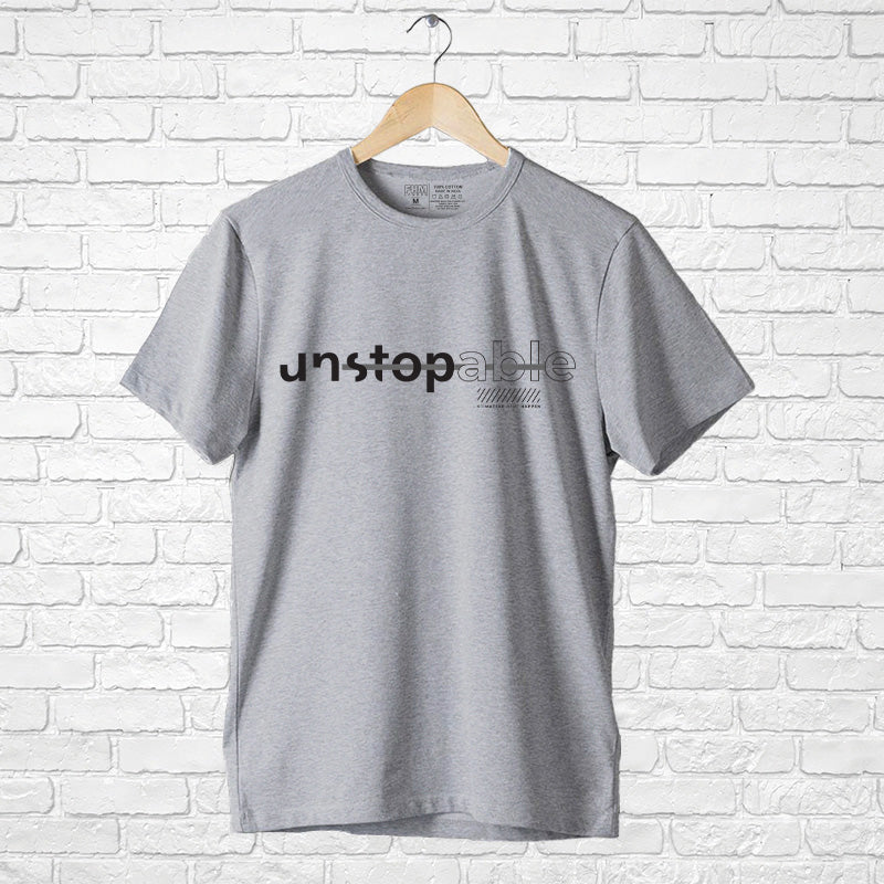 "UNSTOPABLE", Men's Half Sleeve T-shirt - FHMax.com