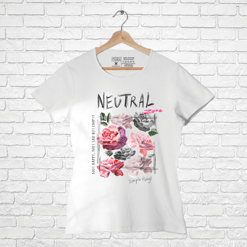 "NEUTRAL", Women Half Sleeve T-shirt - FHMax.com