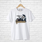 "FINALLY I'M GRADUATE", Men's Half Sleeve T-shirt - FHMax.com