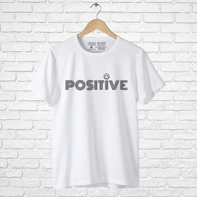 Positive, Men's Half Sleeve T-shirt - FHMax.com