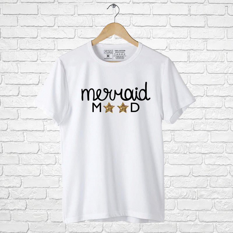 "MERMAID MOOD", Boyfriend Women T-shirt - FHMax.com
