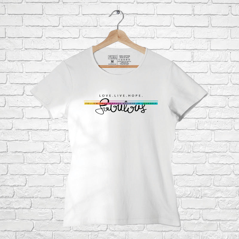 "FABULOUS", Women Half Sleeve T-shirt - FHMax.com