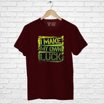 "I MAKE MY OWN LUCK", Boyfriend Women T-shirt - FHMax.com