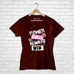 "POWER GIRLS ALWAYS WIN!", Women Half Sleeve T-shirt - FHMax.com