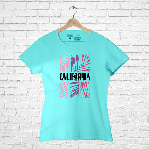 "CALIFORNIA", Women Half Sleeve T-shirt - FHMax.com