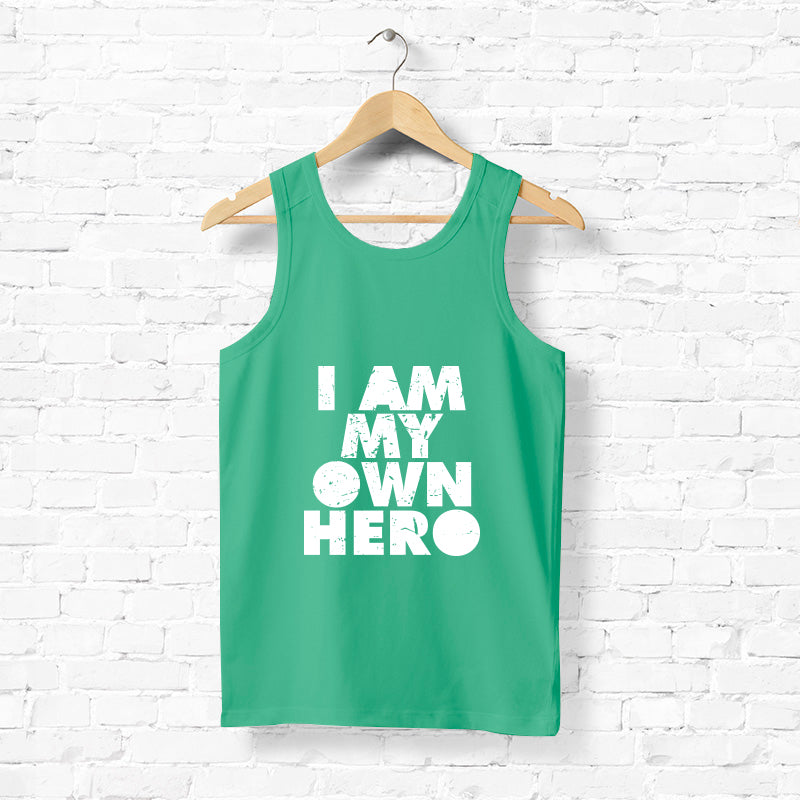 "I AM MY OWN HERO", Men's vest - FHMax.com