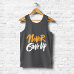 "NEVER GIVE UP", Men's vest - FHMax.com