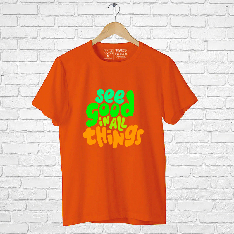 "SEE GOOD IN ALL THINGS", Boyfriend Women T-shirt - FHMax.com