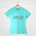 "ALWAYS HAVE FUN", Women Half Sleeve T-shirt - FHMax.com