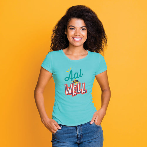 All is Well, Women Half Sleeve T-shirt - FHMax.com