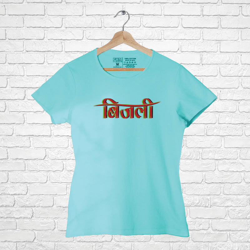 Bijli, Women Half Sleeve T-shirt - FHMax.com