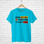 Nothing to things, Men's Half Sleeve T-shirt - FHMax.com
