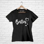 "BESTIES", Women Half Sleeve T-shirt - FHMax.com