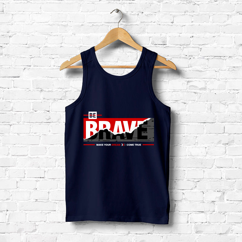 Be Brave, Men's vest - FHMax.com
