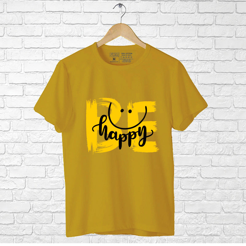 "BE HAPPY", Men's Half Sleeve T-shirt - FHMax.com