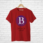 "BELIEVE", Men's Half Sleeve T-shirt - FHMax.com