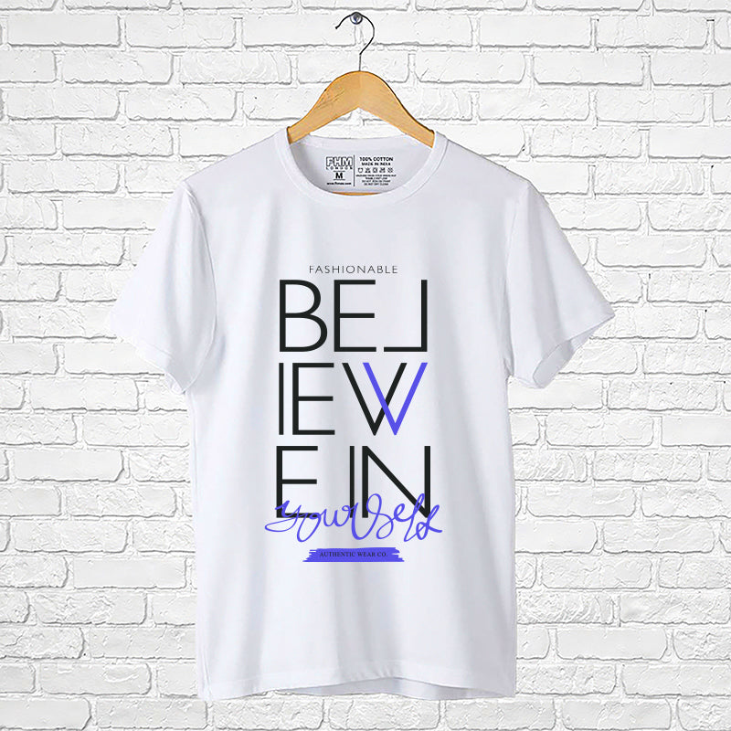 "BELIEVE IN YOURSELF", Men's Half Sleeve T-shirt - FHMax.com