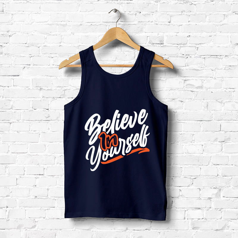 "BELIEVE IN YOURSELF", Men's vest - FHMax.com