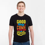 "GOOD THINGS COME TO....", Men's Half Sleeve T-shirt - FHMax.com