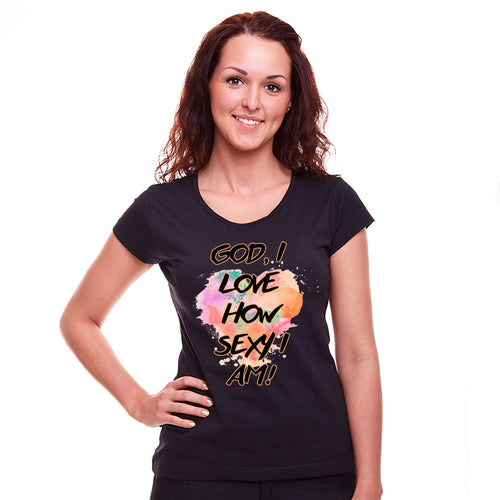 God, I luv how sexy I Am!, Women Half Sleeve T-shirt - FHMax.com