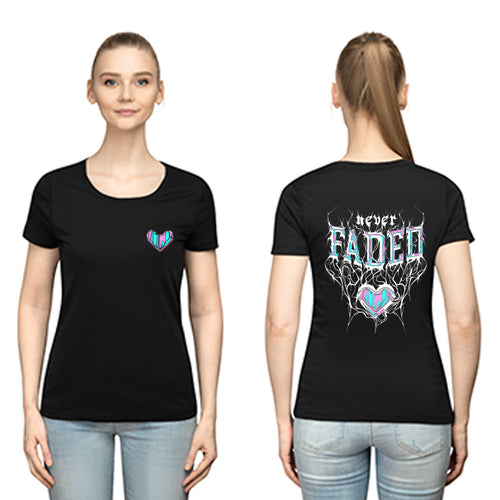 Never Faded, Women Half Sleeve Tshirt - FHMax.com