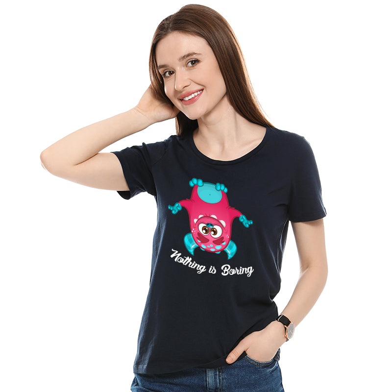 Nothing is boring, Women Half Sleeve Tshirt - FHMax.com