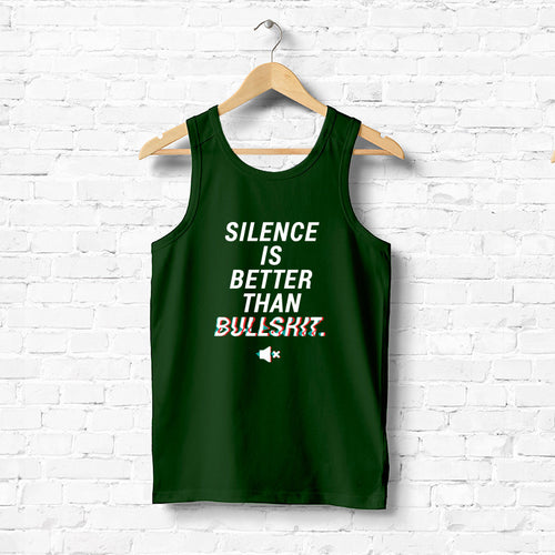 "SILENCE IS BETTER THAN BULLSHIT", Men's vest - FHMax.com