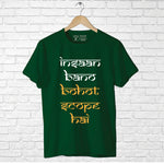 "INSAAN BANO BOHOT SCOPE HAI", Men's Half Sleeve T-shirt - FHMax.com