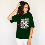 "WHO RUN THE GIRL'S WORLD?", Boyfriend Women T-shirt - FHMax.com