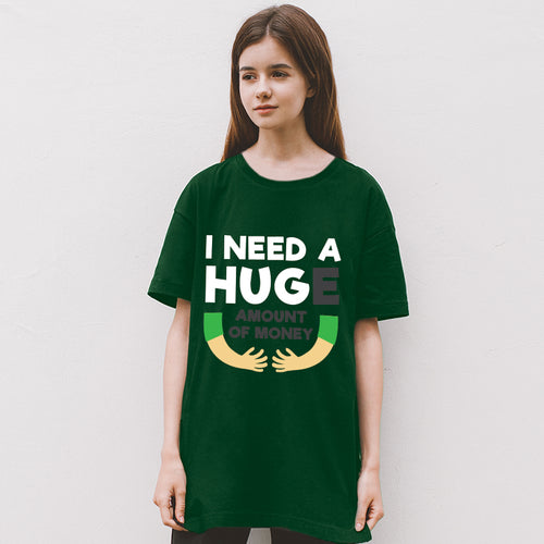 I Need A Huge Amount Of Money, Boyfriend Women T-shirt - FHMax.com