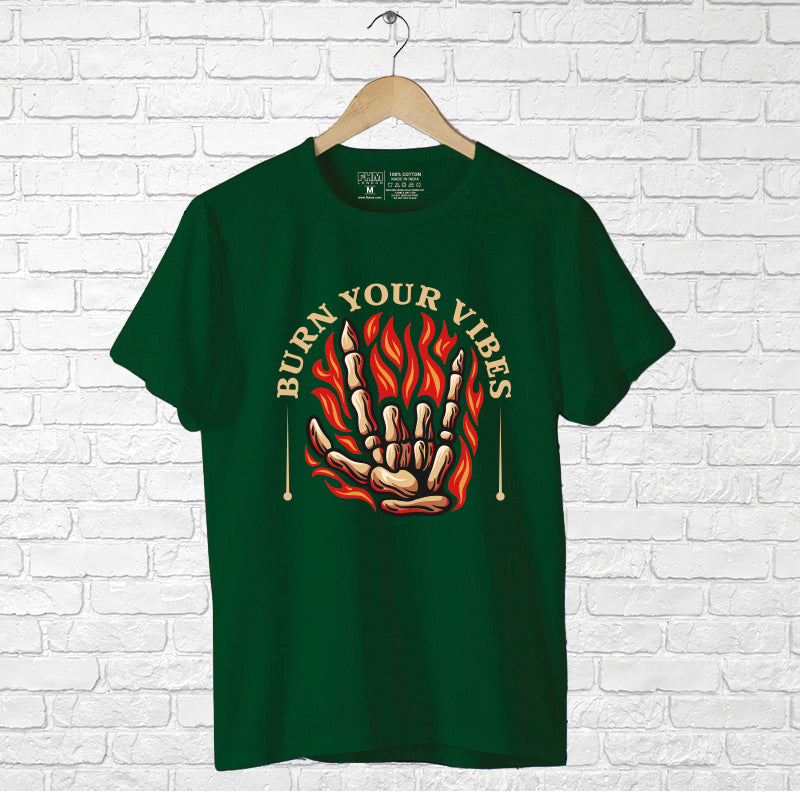 Burn Your Vibes, Men's Half Sleeve T-shirt - FHMax.com