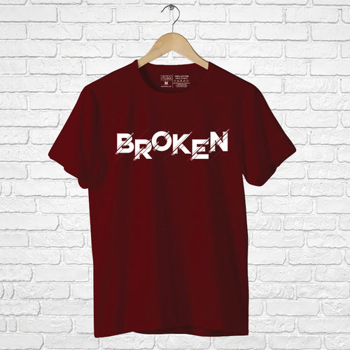 Broken, Men's Half Sleeve Tshirt - FHMax.com