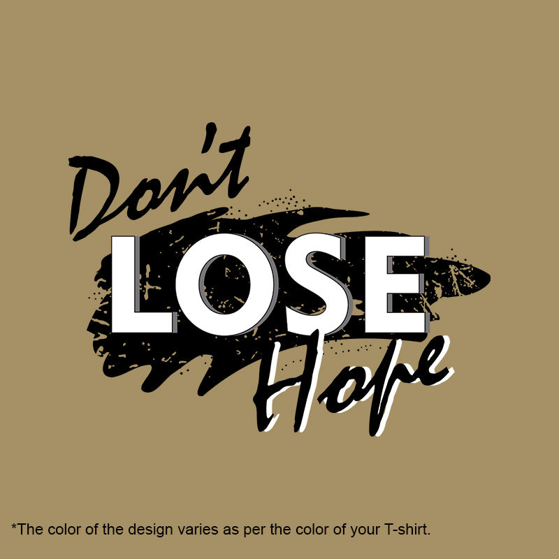 "DON'T LOSE HOPE", Women Half Sleeve T-shirt - FHMax.com