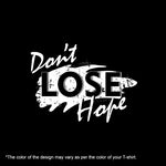 "DON'T LOSE HOPE", Women Half Sleeve T-shirt - FHMax.com