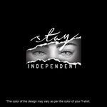 "STAY INDEPENDENT", Women Half Sleeve T-shirt - FHMax.com