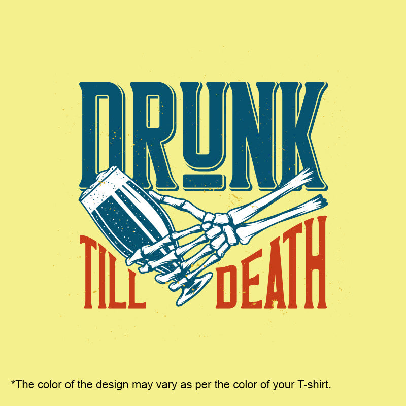 "DRUNK TILL DEATH", Boyfriend Women T-shirt - FHMax.com